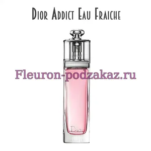 Отдушка Dior Addict Eau Fraiche арт79W